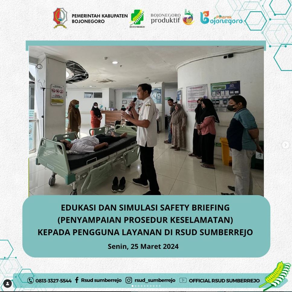 Edukasi dan Simulasi Safety Briefing Kepada Pengguna Layanan di RSUD SUMBERREJO