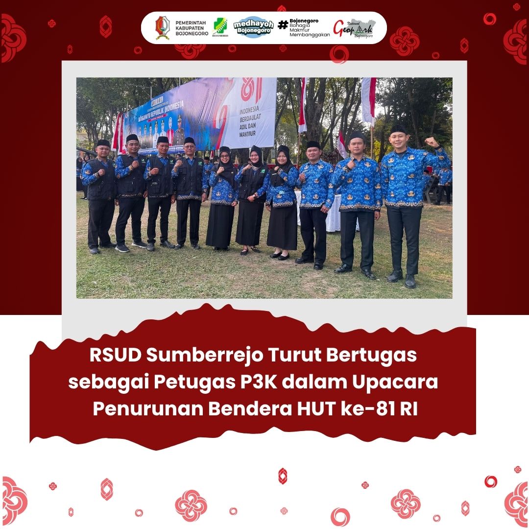RSUD Sumberrejo Turut Bertugas sebagai Petugas P3K dalam Upacara Penurunan Bendera HUT ke-81 RI