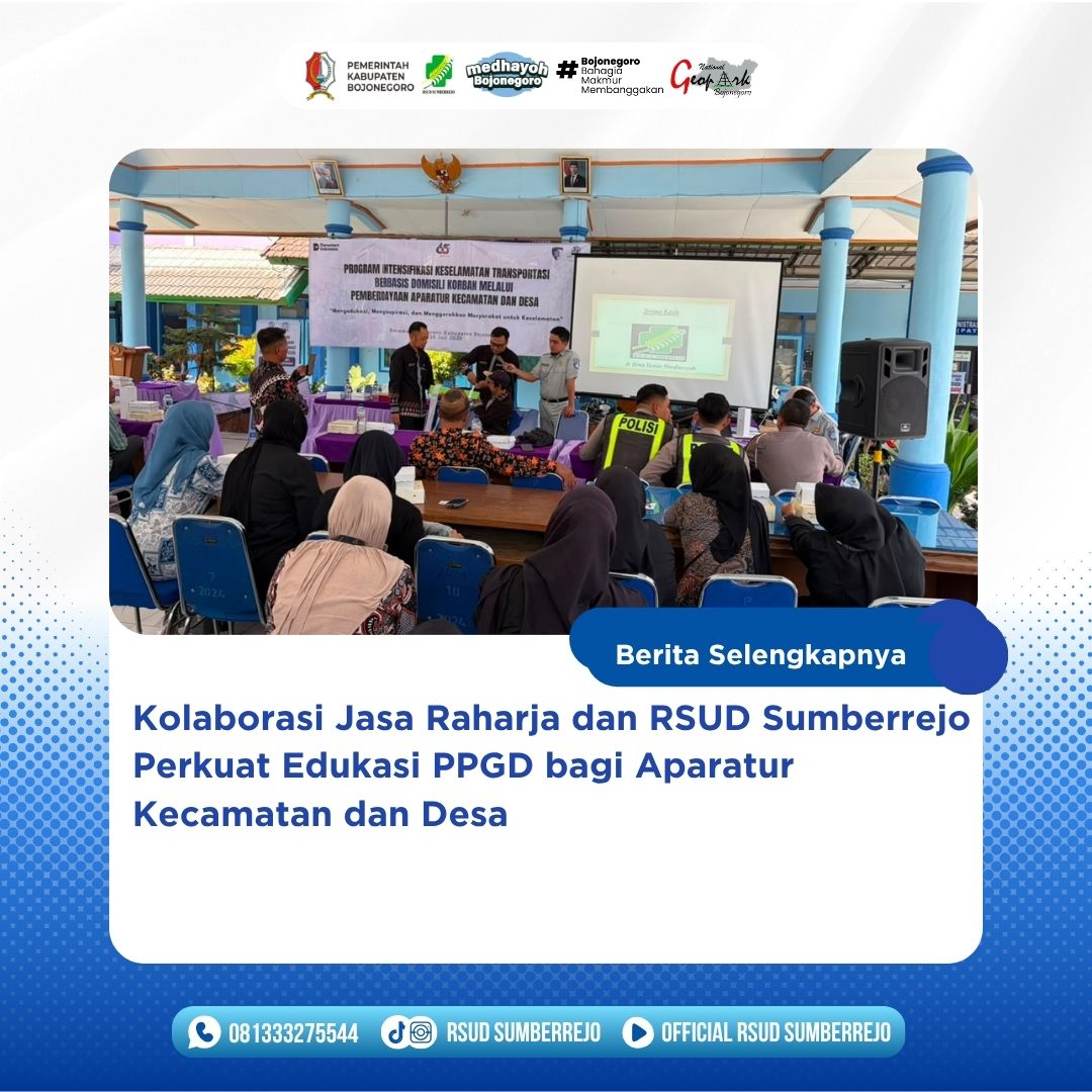 Kolaborasi Jasa Raharja dan RSUD Sumberrejo Perkuat Edukasi PPGD bagi Aparatur Kecamatan dan Desa